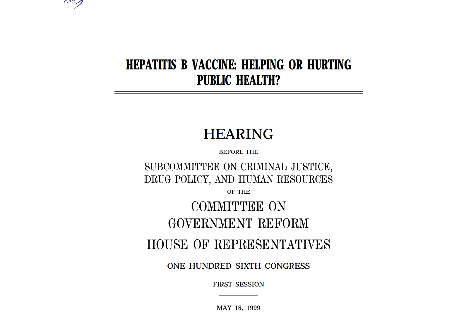 Congressional Testimony: The Hepatitis B Vaccine 1999