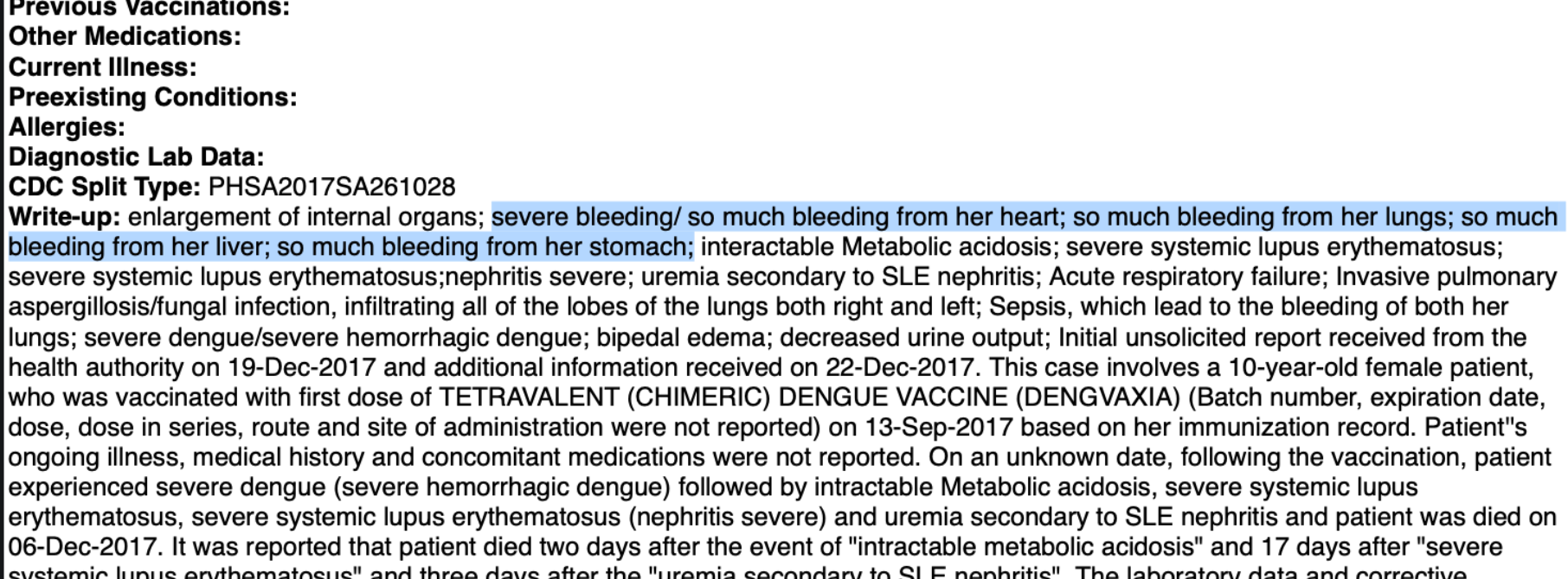 "Severe Bleeding, So Much Bleeding From Her Heart; So Much Bleeding From Her Lungs; So Much Bleeding From Her Liver; So Much Bleeding From Her Stomach" [VAERS Death, 10 Years Old]
